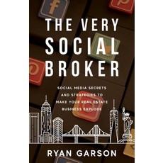 (英文圖書) The Very Social Broker: Social Media Secrets and Strategies to Make Your Real Estate Business... 平裝版, Illumify Media, 英文