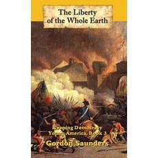 (英文圖書) The Liberty of the Whole Earth: Keeping Democracy 精裝版, Mediaropa, 英文