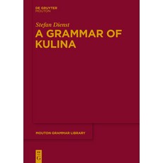 (英文圖書) A Grammar of Kulina 精裝版, Walter de Gruyter, 英文