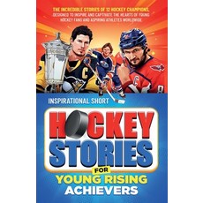 (英文圖書) Inspirational Short Hockey Stories for Young Rising Achievers 平裝版, Elvin Creations, 英文