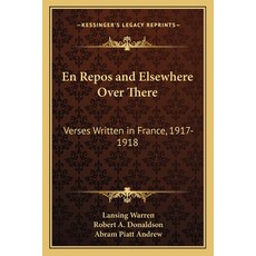 (英文圖書) En Repos and Elsewhere Over There: Verses Written in France 1917-1918 平裝版, Kessinger Publishing, 英文