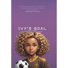 (英文圖書) Ivy's Goal 平裝版, Independently Published, 英文