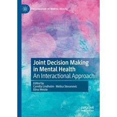 (英文圖書) Joint Decision Making in Mental Health: An Interactional Approach 平裝版, Palgrave MacMillan, 英文