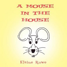(英文圖書)A Mouse in the House 平裝版, Trafford Publishing, 英文