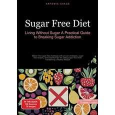 (英文圖書) Sugar Free Diet: Living Without Sugar - A Practical Guide to Breaking Sugar Add... 平裝版, Saage Books, 英文