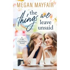 (英文圖書) The Things We Leave Unsaid 平裝版, Megan Gidley, 英文