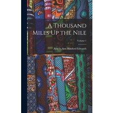 (英文圖書) A Thousand Miles Up the Nile; Volume 1 精裝版, Legare Street Press, 英文