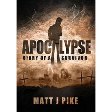 (英文圖書)Apocalypse: Diary of a Survivor 平裝版, Matt Pike, 英文