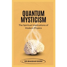 (英文圖書) Quantum Mysticism: The Spiritual Implications of Modern Physics 平裝版, Independently Published, 英文