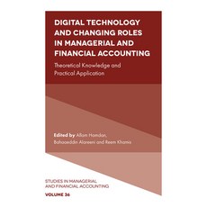 (英文圖書) Digital Technology and Changing Roles in Managerial and Financial Accounting: Theoretical Kno... 精裝版, Emerald Publishing Limited, 英文