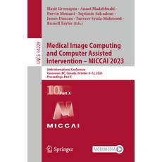 (英文圖書) Medical Image Computing and Computer Assisted Intervention - Miccai 2023: 26th International ... 平裝版, Springer, 英文