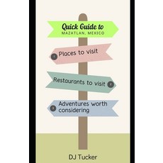 (英文書) Quick Guide to Mazatlán Mexico 平裝版, 獨立出版, 英文