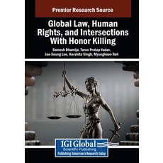 (英文圖書) Global Law Human Rights and Intersections With Honor Killing 平裝版, IGI Global, 英文