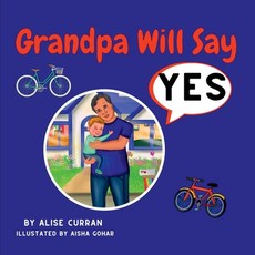 (英文圖書)Grandpa Will Say Yes 平裝版, Alise Curran, 英文