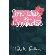 (英文圖書) Come What is Unexpected 精裝版, Taela W. Terrillion, 英文