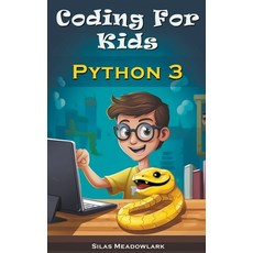 (英文圖書)Coding For Kids: Python 3 平裝版, Silas Meadowlark, 英文