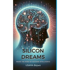 (英文圖書) Silicon Dreams: Inside the Mind of Machine Intelligence 精裝版, Rk Books Publication, 英文