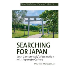 Searching for Japan: 20th Century Italy's Fascination with Japanese Culture 精裝版, Liverpool University Press, 英文