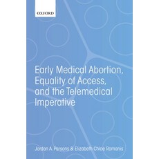 (英文圖書) Early Medical Abortion Equality of Access and the Telemedical Imperative 平裝版, Oxford University Press, USA, 英文