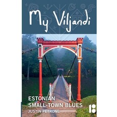 (英文圖書) My Viljandi: Estonian Small-Town Blues 平裝版, Petrone Print, 英文
