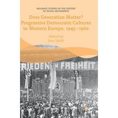 Does Generation Matter? Progressive Democratic Cultures in Western Europe 1945-1960 精裝版, Palgrave MacMillan, 英文