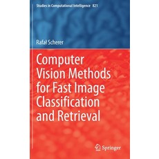 (英文圖書) Computer Vision Methods for Fast Image Classiﬁcation and Retrieval 精裝版, Springer, 英文