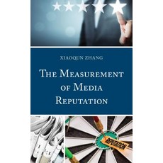 The Measurement of Media Reputation 精裝版, Lexington Books, 英文
