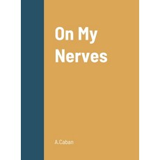 (英文圖書) On My Nerves 精裝版, Lulu.com, 英文