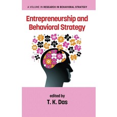 Entrepreneurship and Behavioral Strategy (hc) 精裝版, Information Age Publishing, 英文