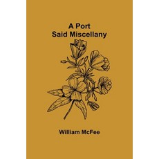 (英文圖書) A Port Said miscellany 平裝版, Alpha Edition, 英文