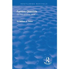 Revival: Famous Chemists (1935): The Men and Their Work 平裝版, Routledge, 英文