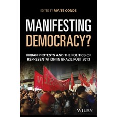 (英文圖書) Manifesting Democracy? Urban Protests and the Politics of Representation in Brazil Post-2013 平裝版, Wiley, 英文