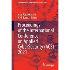 (英文圖書) Proceedings of the International Conference on Applied CyberSecurity (ACS) 2021 平裝版, Springer, 英文