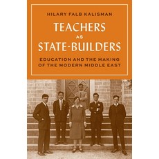 (英文圖書) Teachers as State-Builders: Education and the Making of the Modern Middle East 平裝版, Princeton University Press, 英文