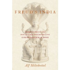 (英文圖書) Freud's India: Sigmund Freud and India's First Psychoanalyst Girindrasekhar Bose 精裝版, Oxford University Press, USA, 英文