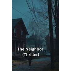 (英文圖書) The Neighbor (Thriller) 平裝版, Seraphina Marigold, 英文