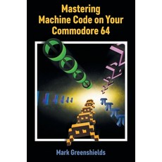 (英文圖書) Mastering Machine Code on Your Commodore 64 平裝版, Acorn Books, 英文
