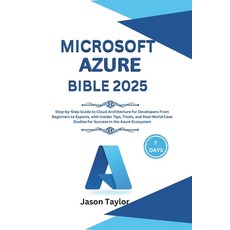 (英文圖書) Microsoft Azure Bible: Step-by-Step Guide to Cloud Architecture for Developers... 平裝版, Independently Published, 英文