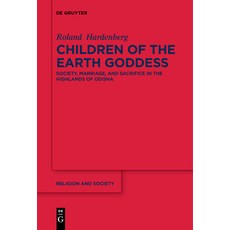 (英文圖書) Children of the Earth Goddess: Society Marriage and Sacrifice in the Highlands of Odisha 平裝版, de Gruyter, 英文