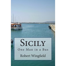 (英文圖書) Sicily: One Man in a Bus 平裝版, Createspace Independent Pub..., 英文