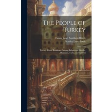 (英文圖書) The People of Turkey: Twenty Years' Residence Among Bulgarians Greeks Albanians Turks and... 精裝版, Legare Street Press, 英文