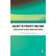 (英文圖書) Agency in Poverty and War: Consciousness in Rural Human Development 精裝版, Routledge, 英文