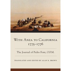 (英文圖書) With Anza to California 1775-1776: The Journal of Pedro Font O.F.M. 平裝版, University of Oklahoma Press, 英文
