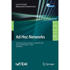 Ad Hoc Networks: 12th Eai International Conference Adhocnets 2020 Paris France November 17 2020... 平裝版, Springer, 英文