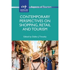 (英文圖書) Contemporary Perspectives on Shopping Retail and Tourism 平裝版, Channel View Publications, 英文