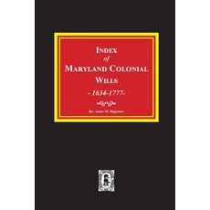 (英文圖書) Index of Maryland Colonial Wills 1634-1777 平裝版, Southern Historical Press, 英文