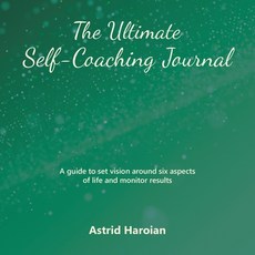 (英文圖書) The Ultimate Self-Coaching Journal: A guide to set vision around six aspects of... 平裝版, Archway Publishing, 英文