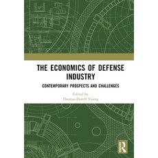 (英文圖書) The Economics of Defense Industry: Contemporary Prospects and Challenges 平裝版, Routledge, 英文