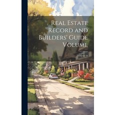 (英文圖書) Real Estate Record and Builders' Guide [electronic Resource] Volume; Volume 34 精裝版, Legare Street Press, 英文