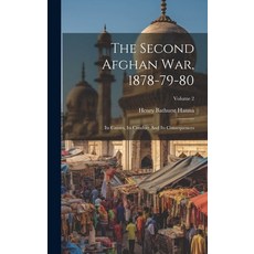 (英文圖書) The Second Afghan War 1878-79-80: Its Causes Its Conduct And Its Consequences; Volume 2 精裝版, Legare Street Press, 英文